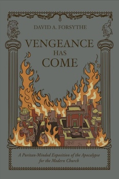 Vengeance Has Come by David A. Forsythe (Donate to Library)